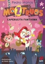 Moztruos 11: Caperucita Fantasma