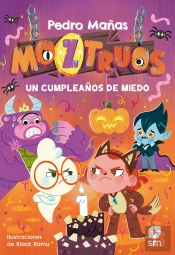 Moztruos 6 Un Cumpleaños De Miedo