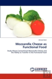 Mozzarella Cheese As Functional Food