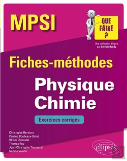 Bertrand.pt - Mpsi ; Fiches-Méthodes ; Physique-Chimie ; Exercices Corrigés (Édition 2018)