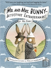 Mr. And Mrs. Bunny - Detectives Extraordinaire!