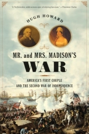 Mr. And Mrs. Madison'S War