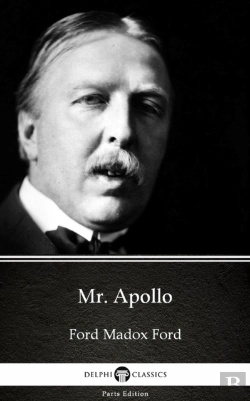 Bertrand.pt - Mr. Apollo By Ford Madox Ford - Delphi Classics (Illustrated)