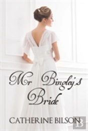 Mr Bingley'S Bride
