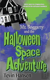 Mr. Boggarty And The Halloween Space Adventure