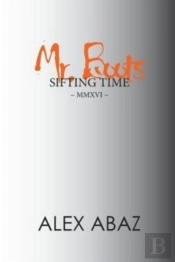 Mr. Boots Sifting Time: Modern-Day Poetr