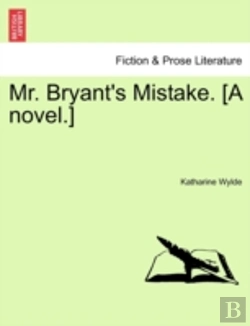 Bertrand.pt - Mr. Bryant'S Mistake. (A Novel.)