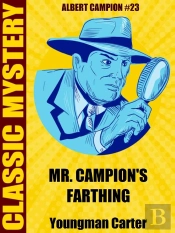 Mr. Campion'S Farthing
