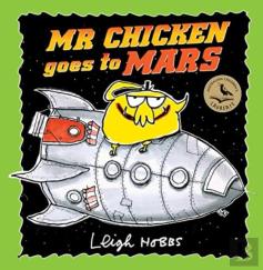 Mr Chicken Goes To Mars