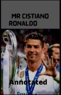 Mr Cistiano Ronaldo Annotated