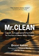 Mr. Clean - Cash, Drugs And The Cia