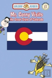 Mr. Corny Visits The Great State Of Colorado