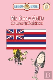 Mr. Corny Visits The Great State Of Hawaii