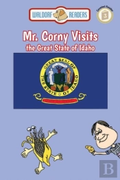 Mr. Corny Visits The Great State Of Idaho