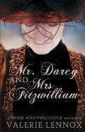 Mr. Darcy And Mrs. Fitzwilliam