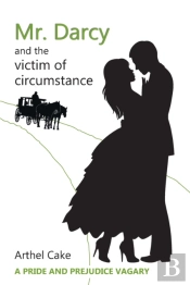 Mr. Darcy And The Victim Of Circumstance