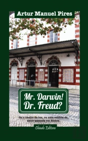 Mr. Darwin! Dr. Freud? 