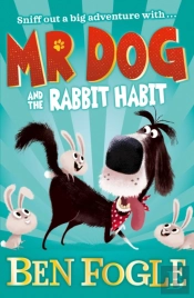 Mr Dog And The Rabbit Habit