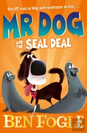 Mr Dog And The Seal Deal
