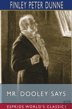 Bertrand.pt - Mr. Dooley Says (Esprios Classics)
