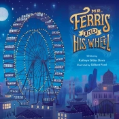 Mr. Ferris And His Wheel