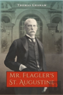 Mr. Flagler'S St. Augustine