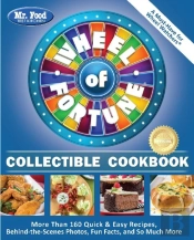 Mr. Food Test Kitchen Wheel Of Fortune (R) Collectible Cookbook