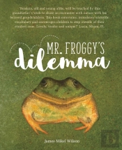 Mr. Froggy'S Dilemma