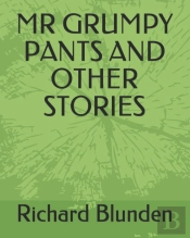 Mr Grumpy Pants And Other Stories