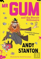 Mr Gum And The Biscuit Billionaire