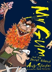 Mr Gum And The Secret Hideout