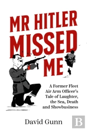 Mr Hitler Missed Me