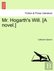 Mr. Hogarth'S Will. (A Novel.)