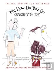 Mr. How Do You Do Changes I To You
