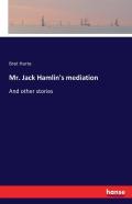 Mr. Jack Hamlin'S Mediation