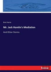 Mr. Jack Hamlin'S Mediation