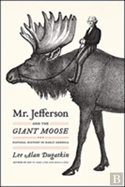 Bertrand.pt - Mr. Jefferson And The Giant Moose