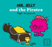 Mr. Jelly And The Pirates