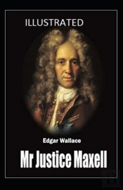 Mr Justice Maxell Annotated
