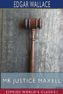 Bertrand.pt - Mr Justice Maxell (Esprios Classics)