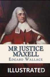 Mr Justice Maxell Illustrated