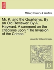 Mr. K. And The Quarterlys. By An Old Rev