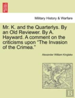 Bertrand.pt - Mr. K. And The Quarterlys. By An Old Rev