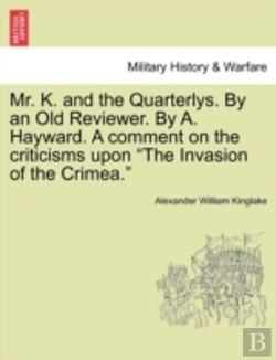 Bertrand.pt - Mr. K. And The Quarterlys. By An Old Rev