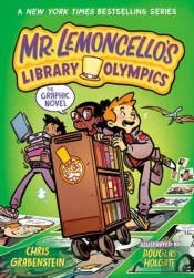 Mr. Lemoncello'S Library Olympics: The Graphic Novel