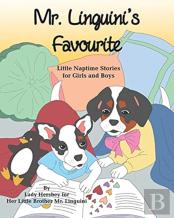 Mr. Linguini'S Favourite Little Naptime Stories For Girls And Boys By Lady Hershey For Her Little Brother Mr. Linguini