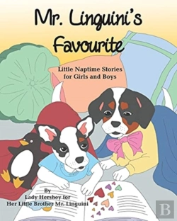 Bertrand.pt - Mr. Linguini'S Favourite Little Naptime Stories For Girls And Boys By Lady Hershey For Her Little Brother Mr. Linguini