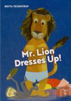 Mr. Lion Dresses Up!