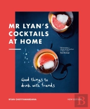 Mr Lyanâ€™S Cocktails At Home