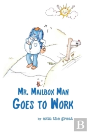 Mr. Mailbox Man Goes To Work